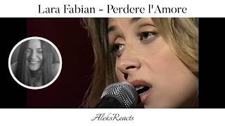 Lara Fabian  Perdere lAmore  Reaction  VULNERABLE AND FEMININE [upl. by Faletti91]