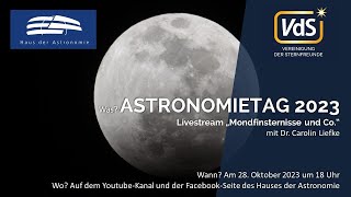 Astronomietag 2023 Mondfinsternisse und Co [upl. by Daggna594]