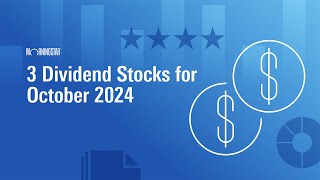 3 Dividend Stocks for October 2024 [upl. by Lussi]