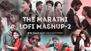 Marathi Lofi MAshup 2 Valentine Special BYG Bass X N7 Production [upl. by Eilak]