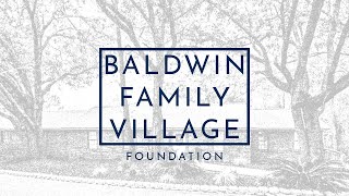 Baldwin Family Village Story [upl. by Hsu]