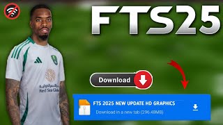 Fts 2025 Apk Obb amp Data New Update Hd Graphics Latest Transfers 2425 Android Offline [upl. by Ewen983]