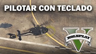 CONFIGURAR TECLADO PARA PILOTAR HELICOPTERO EN GTA V ROLEPLAY [upl. by Alonso572]