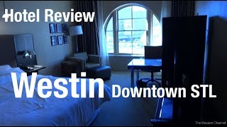 Hotel Review  Westin Downtown St Louis [upl. by Helen53]