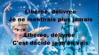 La reine des neiges  Libérée délivrée lyrics  autre version [upl. by Rico326]