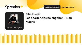 Las apariencias no enganan  Juan Madrid made with Spreaker [upl. by Asselem]