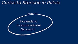 Il calendario rivoluzionario dei Sanculotti [upl. by Hourigan]