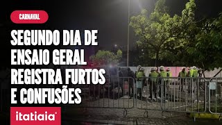 Polícia registra mais de 20 ocorrências durante segundo dia de ensaio geral do Carnaval [upl. by Trebor]