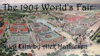 The 1904 Worlds Fair in Saint Louis [upl. by Thury]