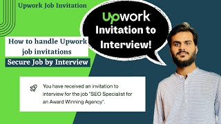 From Invitation to Interview A Freelancers Guide to Upwork Job [upl. by Barbuto]