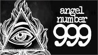 Angel Number 999 Meaning What Does 999 Mean [upl. by Strickler]