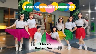 Give Woman Flowers  Choreographer  Andrico Yusran [upl. by Ergener]