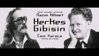 Herkes Gibisin  Nazım Hikmet amp Cem Karaca [upl. by Adalie]