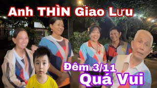 Anh THÌN Giao lưu Quý Cô Chú PHẬT TỬ Từ Sài Gòn Cao Lãnh Đồng Tháp Với Niềm Vui Phấn KhởiTối 311 [upl. by Root]