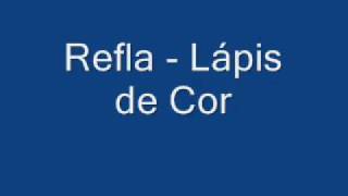 Refla  Lápis de Cor [upl. by Louella]