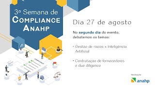 3ª Semana de Compliance Anahp 27082024 [upl. by Thalassa968]