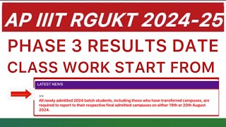 AP IIIT RGUKT 2024 PHASE 3 RESULTS DATE  AP IIIT RGUKT CLASSWORK DATES 2024 [upl. by Kentigerma]