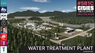 Building A Water Treatment Plant In Cities Skylines Multiplayer  5B1C [upl. by Matthews]