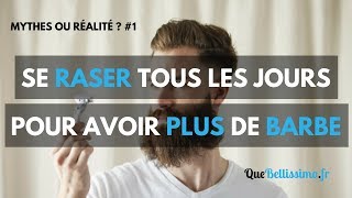 Se Raser Faitil Pousser La Barbe Plus Vite   Mythe ou Réalité 1 [upl. by Ahtan]