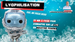 La lyophilisation freeze drying industrie pharmaceutique  25 min à froid pour tout comprendre [upl. by Carnahan]