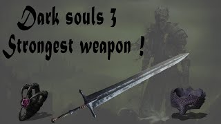 Dark souls 3 Strongest weapon Dark souls 3 highest AR highest damage اقوي سلاح في دارك سولز 3 [upl. by Harwilll]