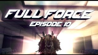 FaZe Force FULL FORCE  Episode 10 [upl. by Suivatna]