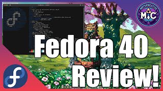 Fedora 40 A Short Review of My Experiences So far [upl. by Annoyek840]