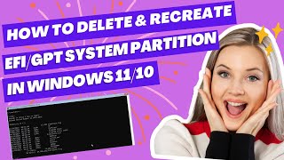 How To Delete amp Recreate EFI  GPT System Partition In Windows 1110 [upl. by Klara]