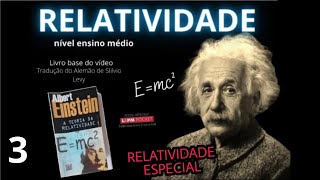 parte 3  Relatividade especial  TRANSFORMAÇÕES DE LORENTZ e Exp de FIZEAU [upl. by Jedidiah]