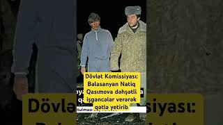 Dövlət Komissiyası Balasanyan Natiq Qasımova dəhşətli işgəncələr verərək qətlə yetirib [upl. by Ynoyrb]