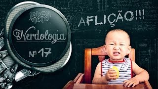 AFLIÇÃO  Nerdologia [upl. by Zysk203]