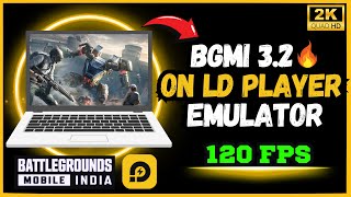 Play BGMI 32 in LDPlayer emulator  120 FPS  Ultra HDR  how to play bgmi in low end pc bgmi [upl. by Ulrika]