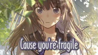 Nightcore  Fragile  Lyrics [upl. by Pelmas]