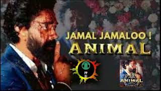 Jamal Jamal Animal Movie song In Hindi Halki mix [upl. by Nitsir803]