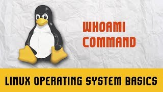 LINUX OPERATING SYSTEM  Whoami Command [upl. by Neesay]