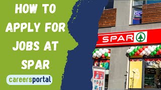 How To Apply For A Job At Spar  Careers Portal [upl. by Sosanna]