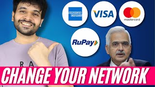 Credit Card Network Changing Process Started  Rupay Visa MasterCard AMEX [upl. by Herries215]