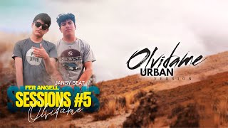 Jansy Beat  Fer Angell  Olvídame  Sessions 5 [upl. by Meesaw]