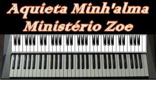 Aquieta Minhalma  Zoe  Teclado Cover [upl. by Tewfik]