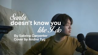 santa doesn’t know you like i do  by Sabrina Carpenter  cover  male version [upl. by Liscomb]