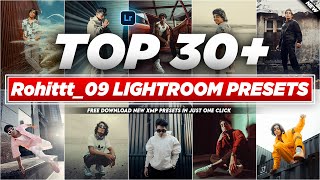 Top 30 Lightroom Presets Rohittt09  2023 Best Lightroom Xmp Presets  Adobe lightroom presets [upl. by Desirea]