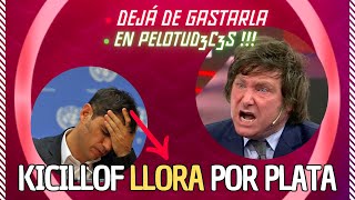 😭 PAPELON de KICILLOF  Le LLORA a Milei por PLATA Pero se la GASTA EN VIAJES [upl. by Engamrahc448]