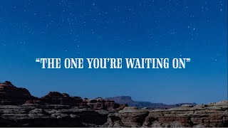 Randall King  The One Youre Waiting On Lyric Video [upl. by Raasch230]