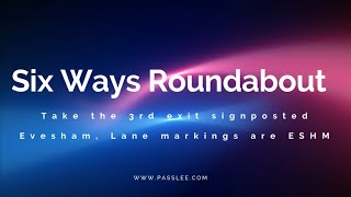 Six ways roundabout Worcester 3rd to Evesham Lane markings are ESHM [upl. by Lubow]