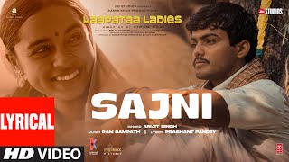 Sajni Lyrical Video Arijit Singh Ram Sampath  Laapataa Ladies  Aamir Khan Productions [upl. by Elle]