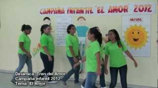 1 2 Dinámica Tren del Amor Campaña Infantil 2012 [upl. by Laeahcim803]