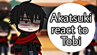 Akatsuki react to Tobi pt2 Naruto [upl. by Pasadis588]