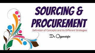 Sourcing amp Procurement in Operatons and Supply Chain Management [upl. by Dawson722]