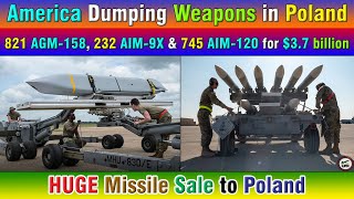 America Dumping Weapons in Poland 821 AGM158 232 AIM9X amp 745 AIM120 for 37 billion [upl. by Eanahc]