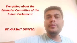 Estimates Committee of Indian Parliament [upl. by Berty]